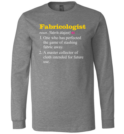 Fabricologist Definition Long Sleeve