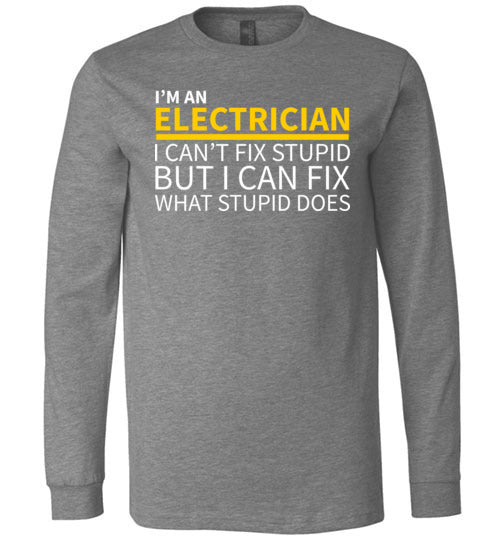 Electrician Cant Fix Stupid Long Sleeve