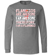 Flamingos Are Awesome Long Sleeve