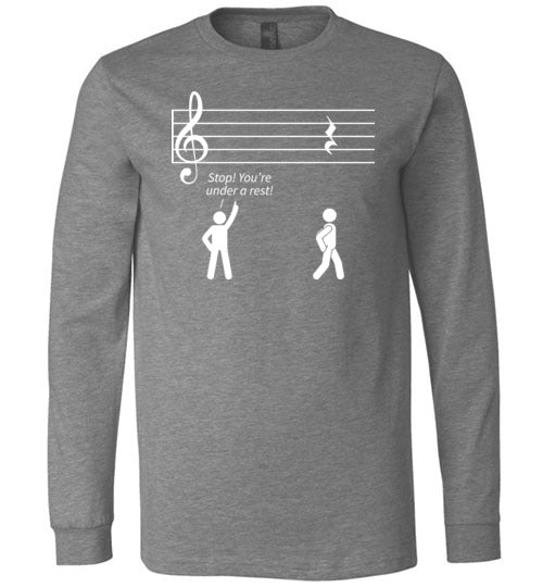 Music Stop Under A Rest Long Sleeve