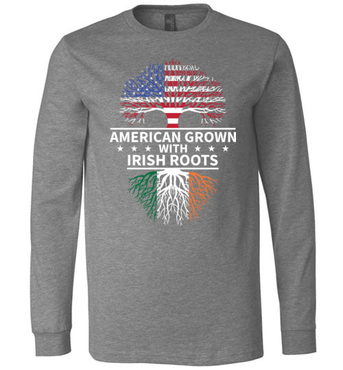 American Grown With Irish Roots Long Sleeve