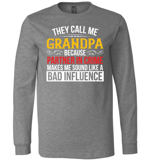 They Call Me Grandpa Partner Long Sleeve