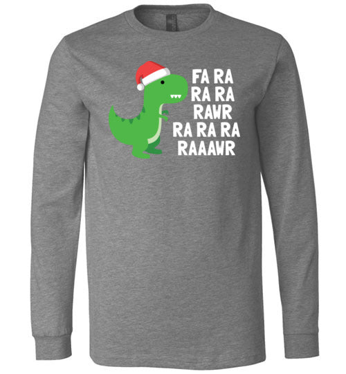 Dinosaur Christmas Fa Ra Ra Rawr Long Sleeve