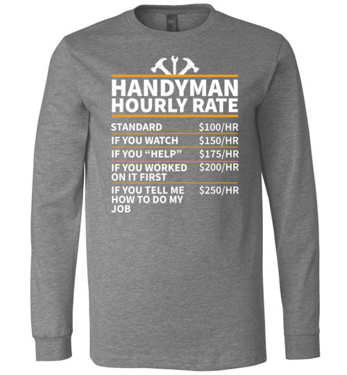 Handyman Hourly Rate Long Sleeve