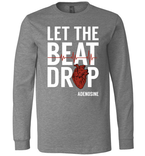 Let The Beat Drop Adenosine Long Sleeve