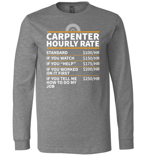 Carpenter Hourly Rate Long Sleeve