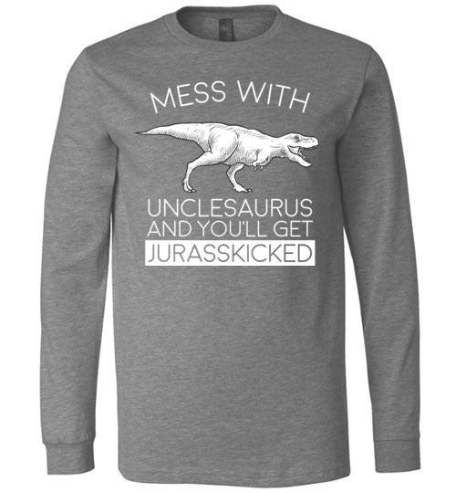 Unclesaurus Jurasskicked Long Sleeve