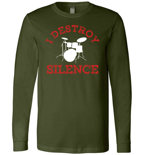 Drummer Destroy Silence Long Sleeve