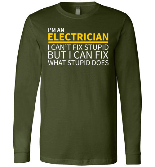 Electrician Cant Fix Stupid Long Sleeve