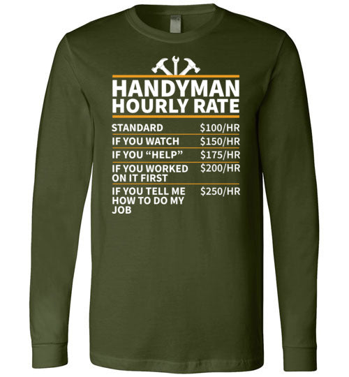 Handyman Hourly Rate Long Sleeve