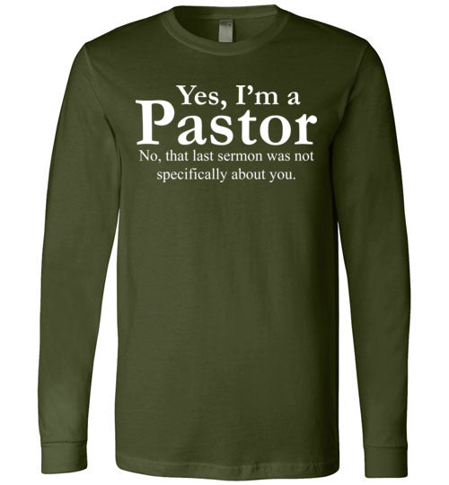 Pastor Last Sermon Long Sleeve