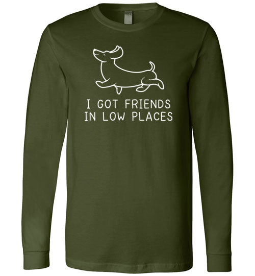 Dachshund Friends Low Places Long Sleeve
