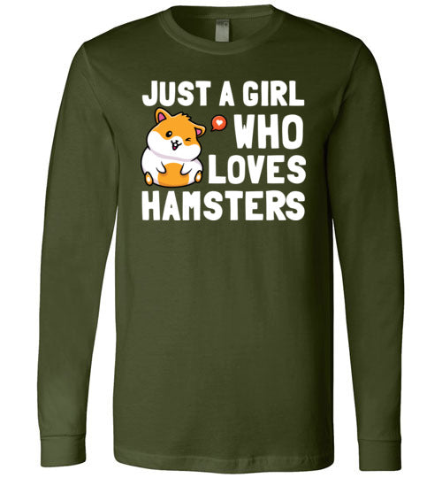 Just a girl Who Loves Hamsters Long Sleeve