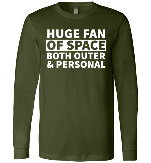 Huge Fan Of Space Long Sleeve