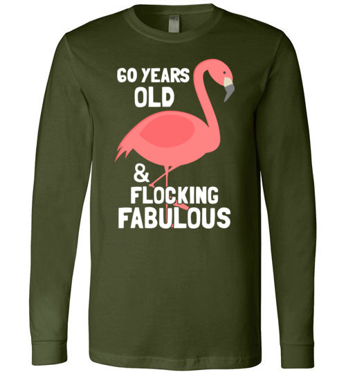 60 Years Old Flocking Fabulous Long Sleeve