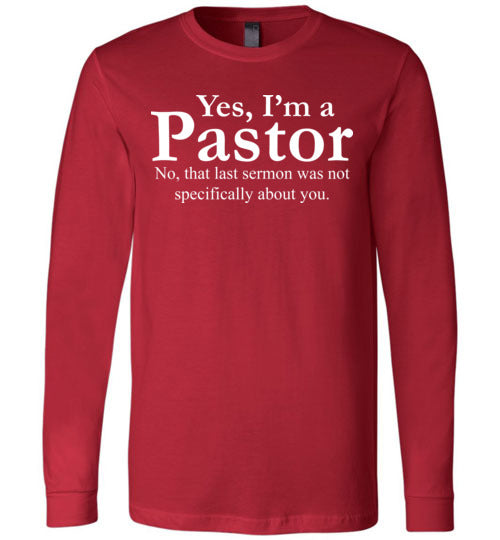 Pastor Last Sermon Long Sleeve