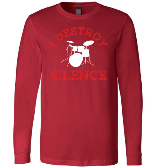Drummer Destroy Silence Long Sleeve
