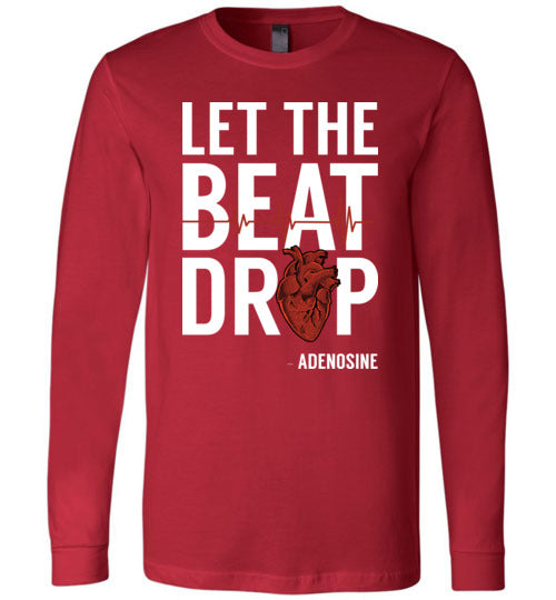 Let The Beat Drop Adenosine Long Sleeve
