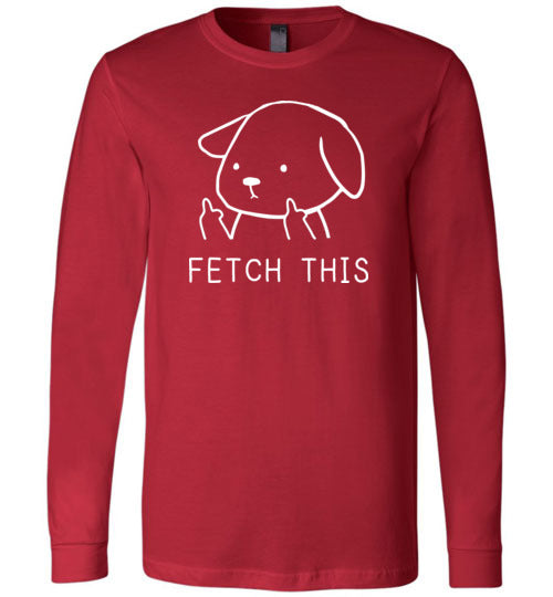 Fetch This Long Sleeve