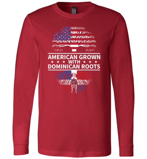 American Grown With Dominican Roots Long Sleeve