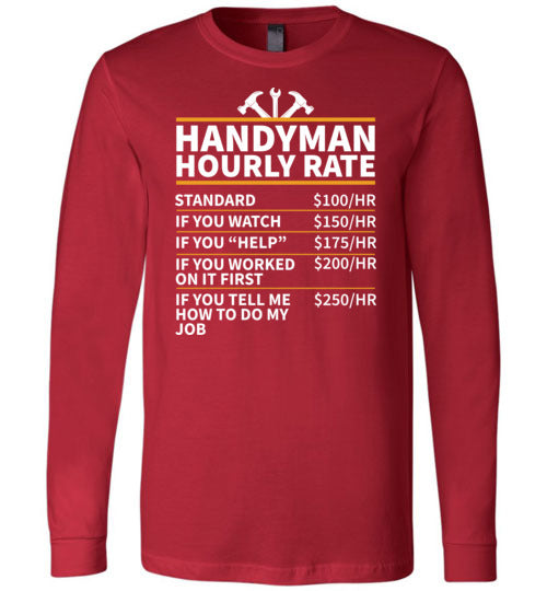 Handyman Hourly Rate Long Sleeve