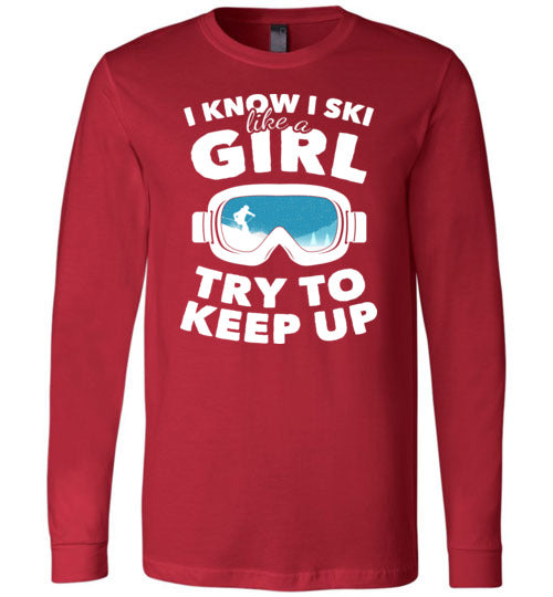 Ski Like A Girl Long Sleeve