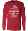 American Grown With Norwegian Roots Long Sleeve