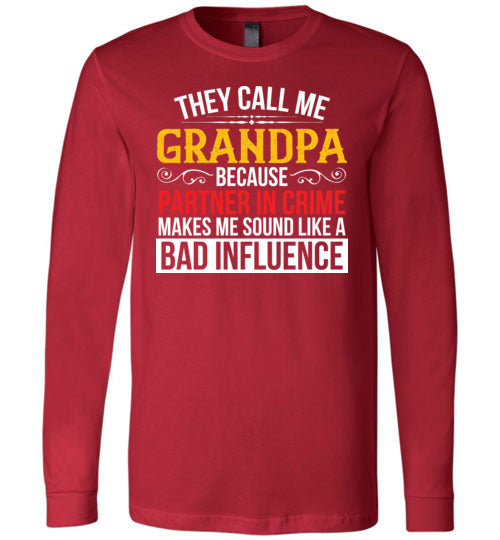 They Call Me Grandpa Partner Long Sleeve