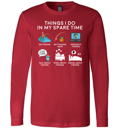 Things I Do In My Spare Time Fishing Long Sleeve