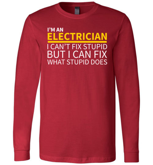 Electrician Cant Fix Stupid Long Sleeve