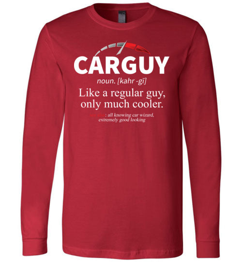 Car Guy Definition Long Sleeve
