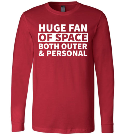 Huge Fan Of Space Long Sleeve