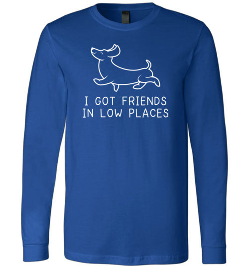 Dachshund Friends Low Places Long Sleeve
