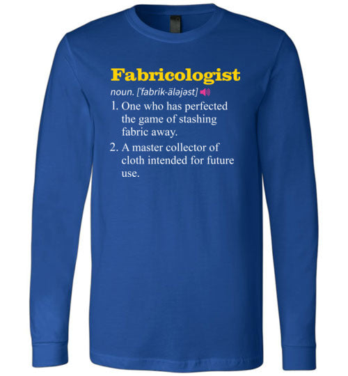 Fabricologist Definition Long Sleeve