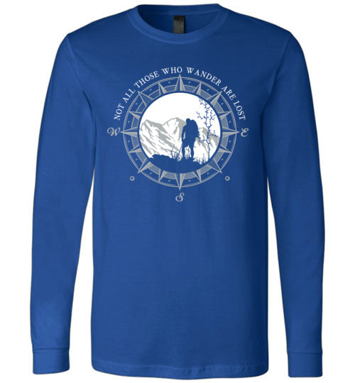 Hiking Not All Those Who Wander Are Lost Long Sleeve