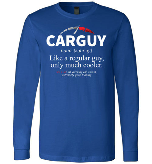 Car Guy Definition Long Sleeve