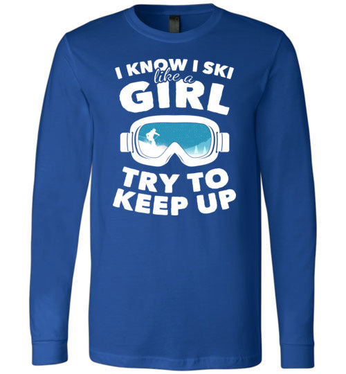 Ski Like A Girl Long Sleeve