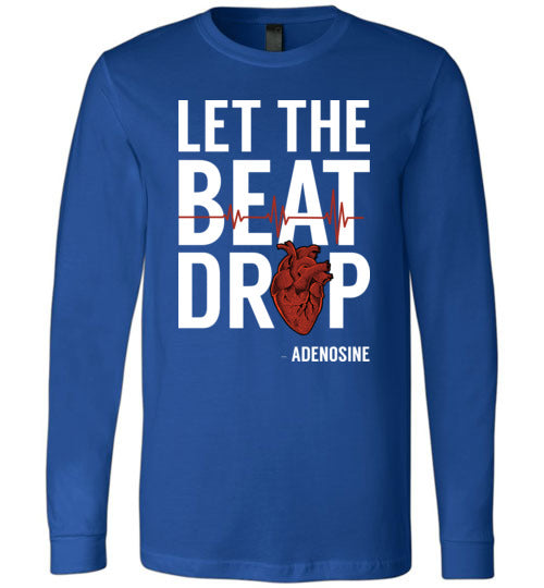 Let The Beat Drop Adenosine Long Sleeve