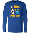 Bowling This Is My Spare Shirt Long Sleeve