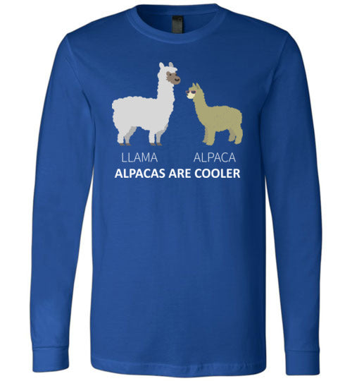 Llama Alpacas Are Cooler Long Sleeve