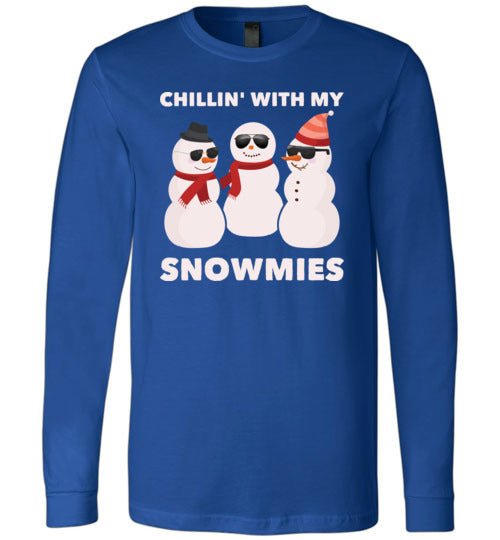 Chillin With My Snowmies Long Sleeve