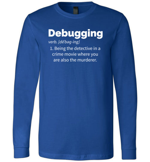 Debugging Definition Long Sleeve