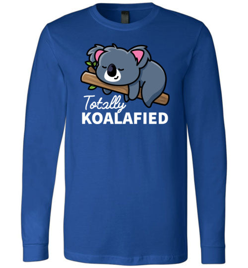 Totally Koalafied Long Sleeve