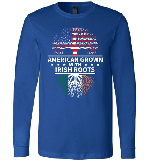 American Grown With Irish Roots Long Sleeve