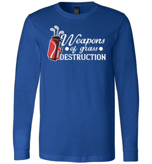 Golf Weapons Of Grass Destruction Long Sleeve