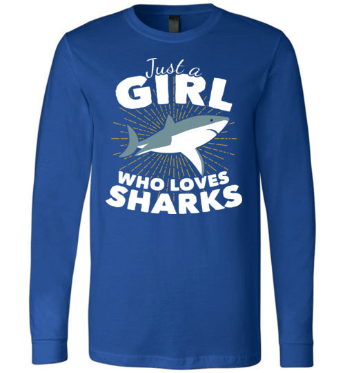 Just A Girl Who Loves Sharks Long Sleeve