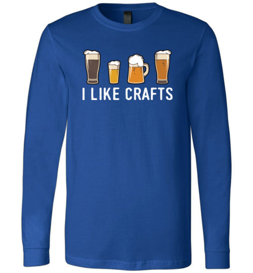 I Like Crafts Beer Long Sleeve