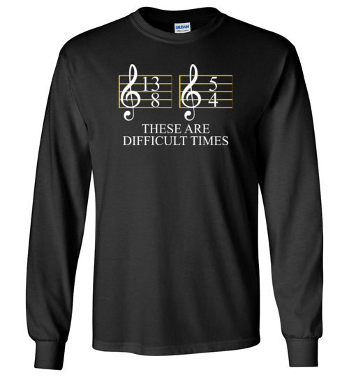 Music These Are Difficult Times Long Sleeve
