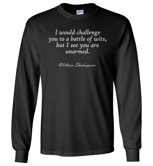 Shakespeare Battle of Wits Quote Long Sleeve