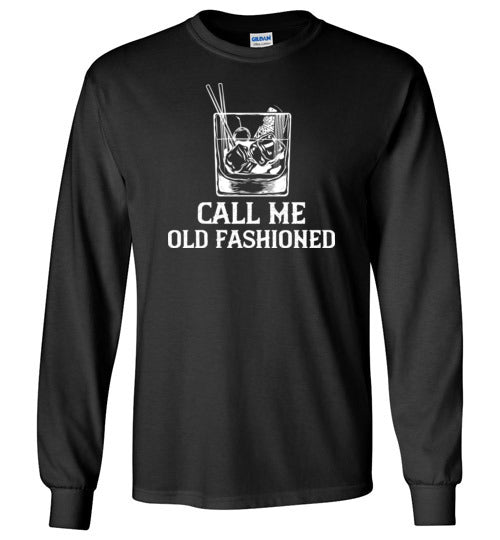 Call Me Old Fashioned Long Sleeve